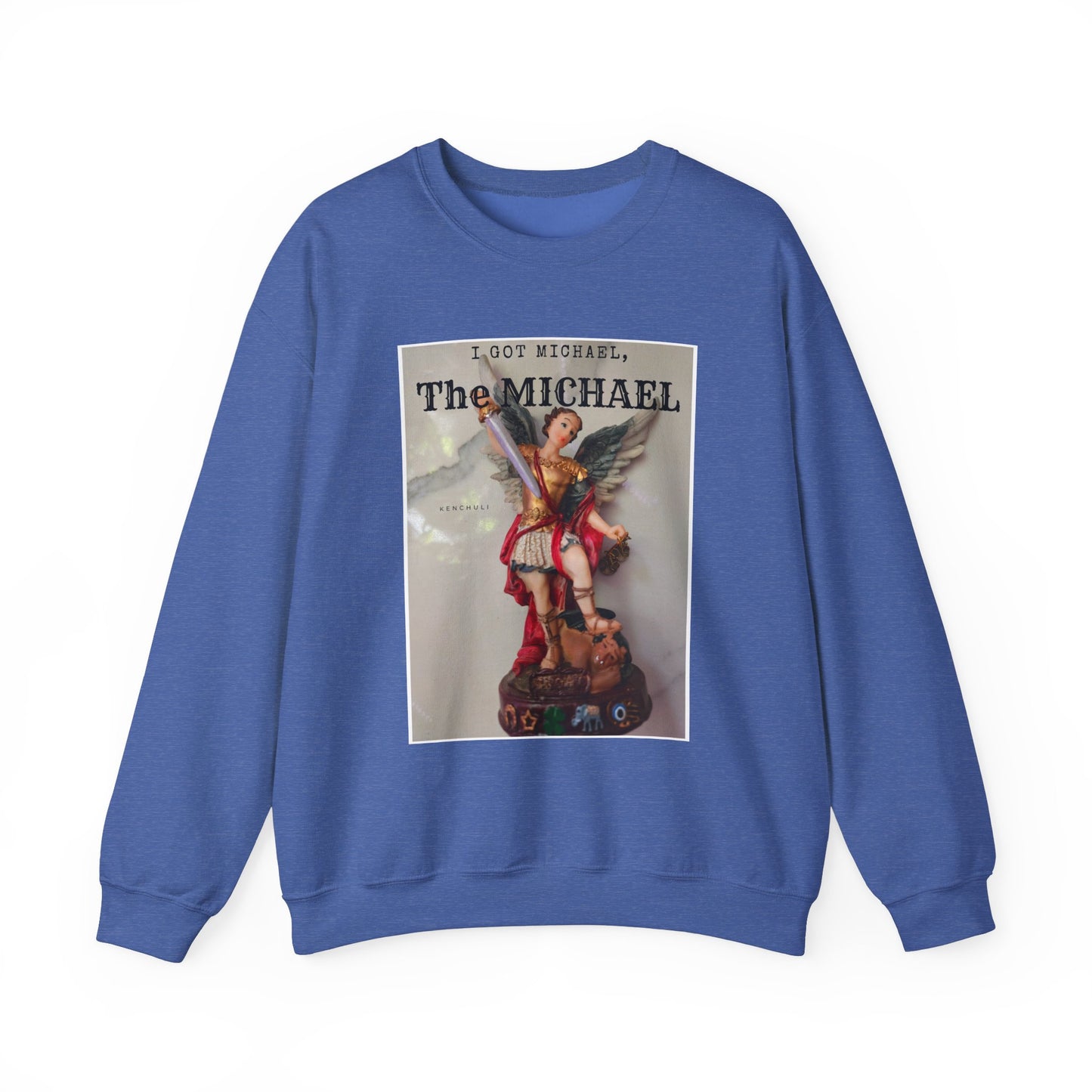 "I Got Michael" Crewneck Sweatshirt