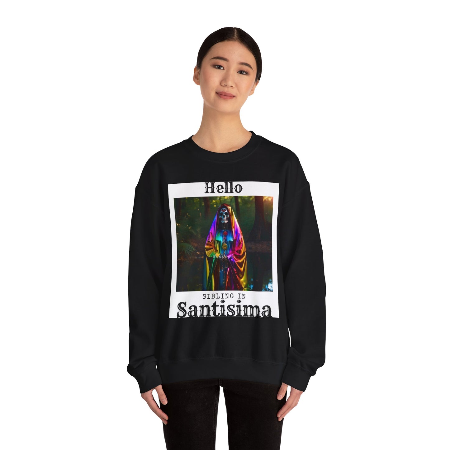 "Hello Sibling in Santisima" Crewneck Sweatshirt