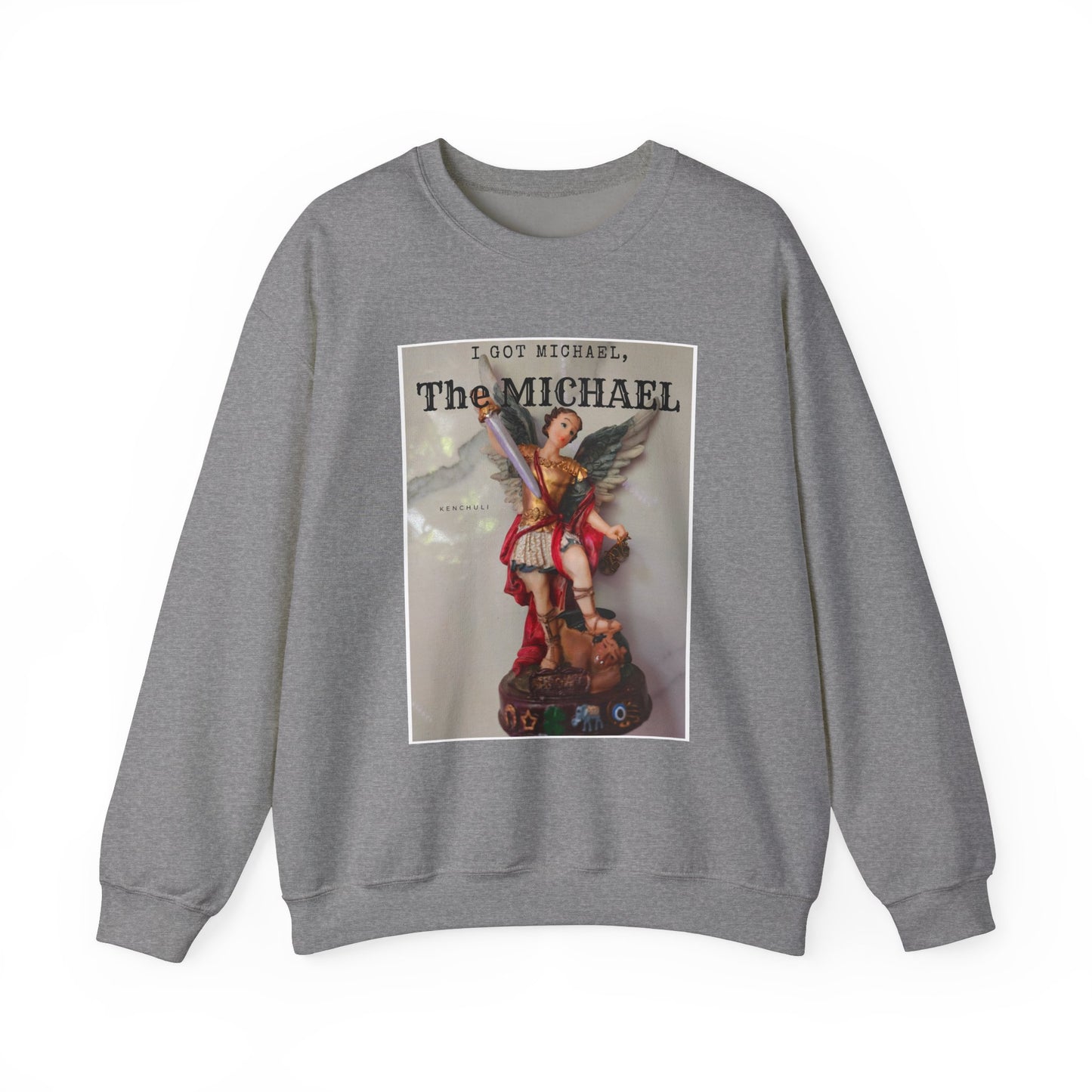 "I Got Michael" Crewneck Sweatshirt
