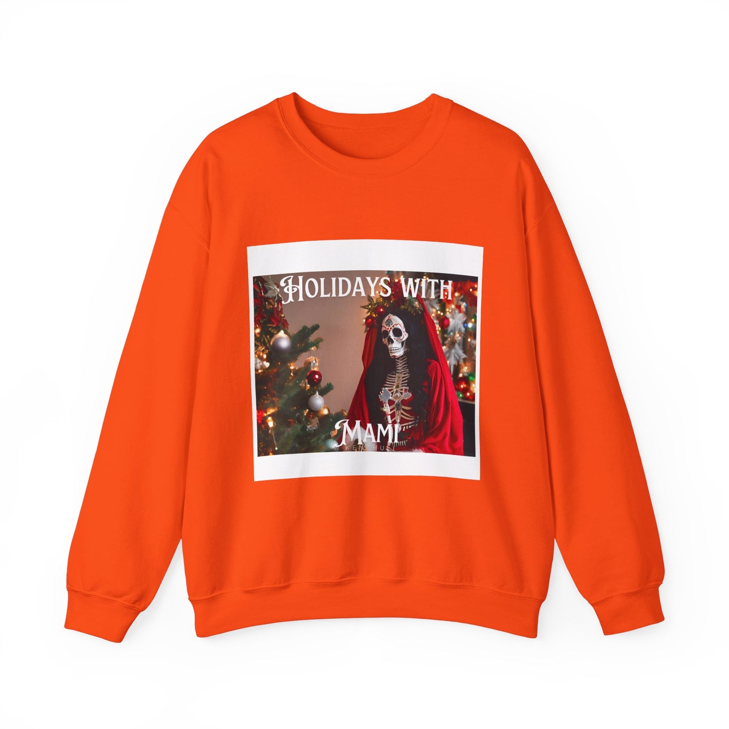 "Holidays with Mami" Crewneck Sweatshirt