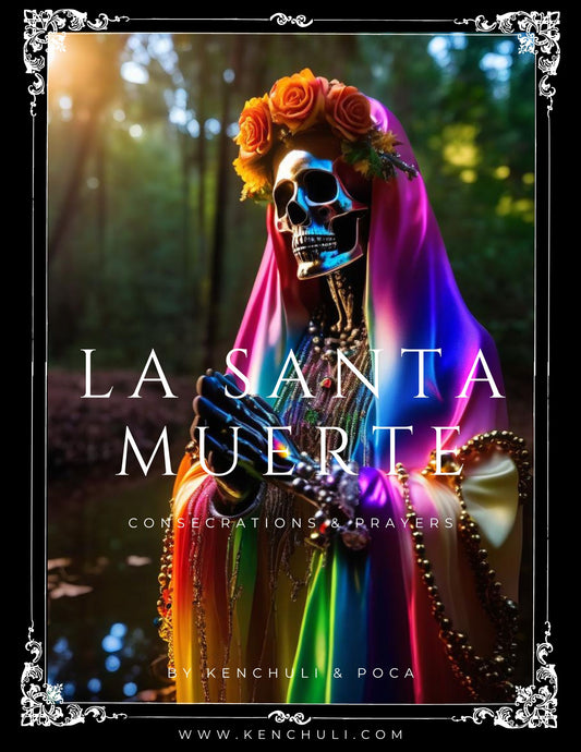 La Santa Muerte Consecrations & Prayers E-Book