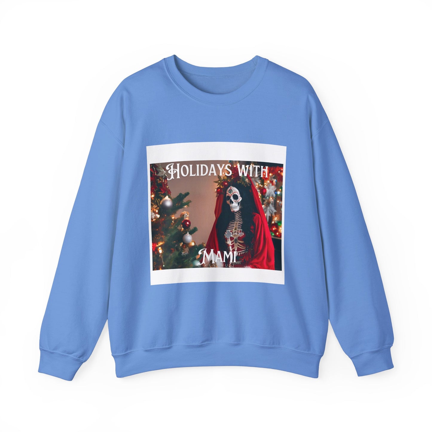 "Holidays with Mami" Crewneck Sweatshirt