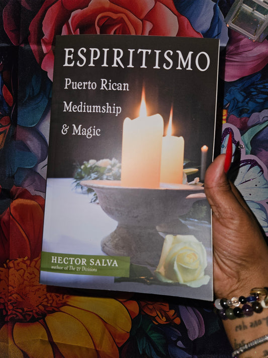 ESPIRITISMO Puerto Rican Mediumship & Magic by Hector Salva